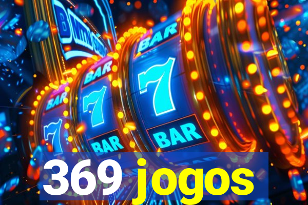 369 jogos